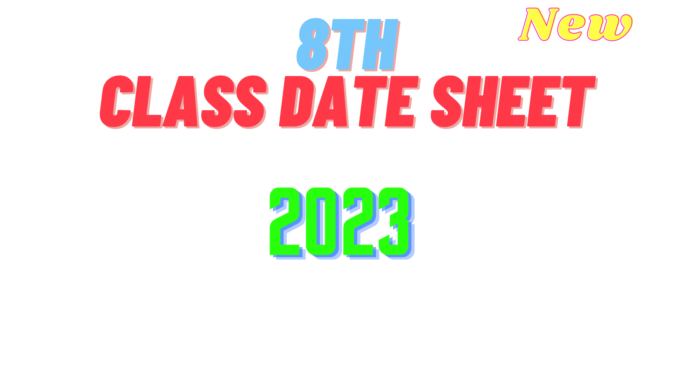All Punjab Boards PEC 8th Class Date Sheet 2023