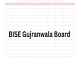Date Sheet 10th Class 2023 BISE Gujranwala Board