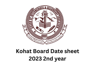 Kohat Board Date sheet 2023 2nd year