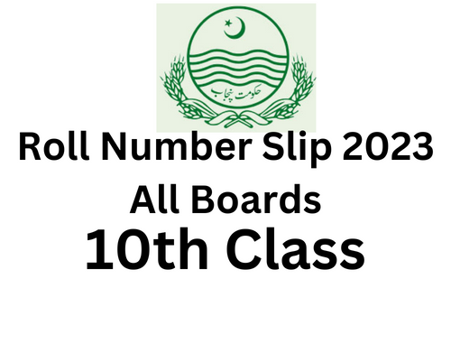 10th Class Roll Number Slip 2023 All Boards