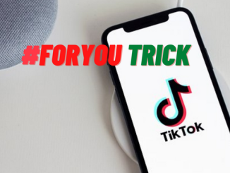 What is for You Trick in TikTok TikTok Viral Trick 2023