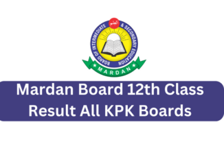 All KPK Boards Mardan 12th Class Result 2023
