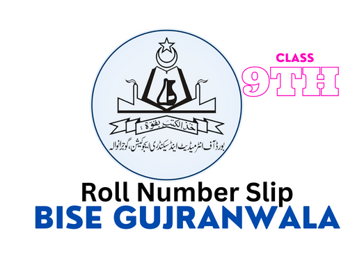 Roll Number Slip 9th Class BISE Gujranwala Board 2023