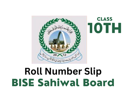 BISE Sahiwal Board 10th Class Roll Number Slip 2023