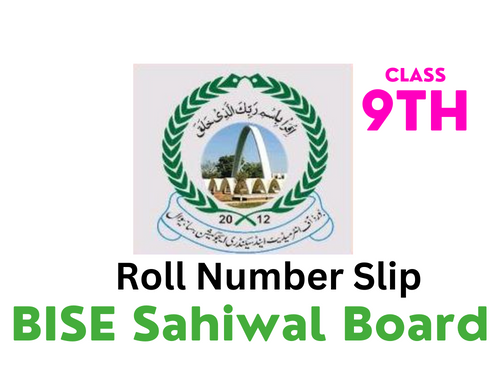 BISE Sahiwal Board 9th Class Roll Number Slip 2023