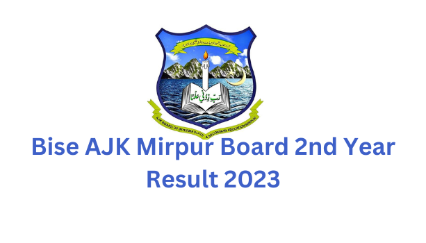 Bise AJK Mirpur Board 2nd Year Result 2023