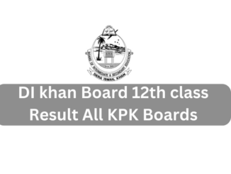 How to Check DI khan Board 12th class Result All KPK Boards?