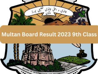 Multan Board Result 2023 9th Class