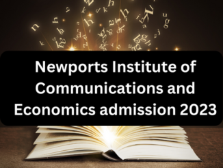 Newports Institute of Communications and Economics admission 2023
