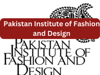 Pakistan Institute of Fashion and Design (PIFD) admission 2023