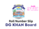 Roll Number Slip 9th Class BISE DG Khan Board 2023