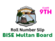 Roll Number Slip BISE Multan Board 9th 2023