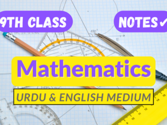 9th class mathematics urdu & English Medium notes