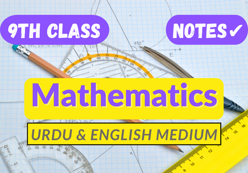 9th class mathematics urdu & English Medium notes