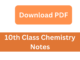 Download 10th Class Chemistry Notes All Chapters Pdf