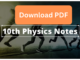Physics Notes 10th Class - Short, MCQs, Numericals