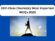 10th Class Chemistry Most Important MCQs 2023