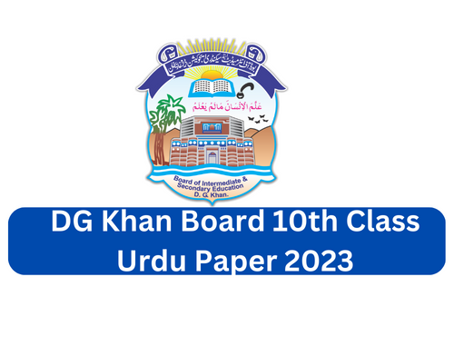 BISE DG Khan Board 10th Class Urdu Paper 2023