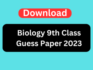 Biology 9th Class Guess Paper 2023 – Punjab Boards