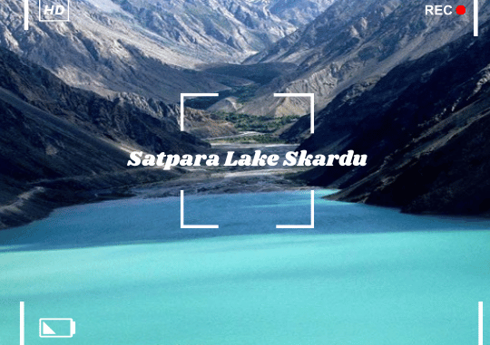 Discover Satpara Lake Skardu: Nature's Beauty at Its Finest