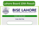 Lahore Board 10th Class Result - Check Now
