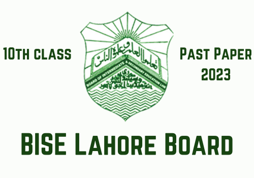 Lahore Board 10th class past papers 2023