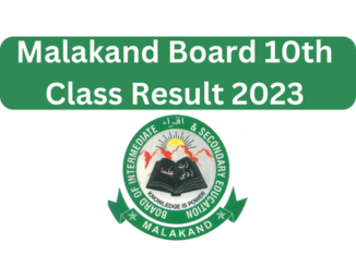 Malakand Board 10th Class Result 2023