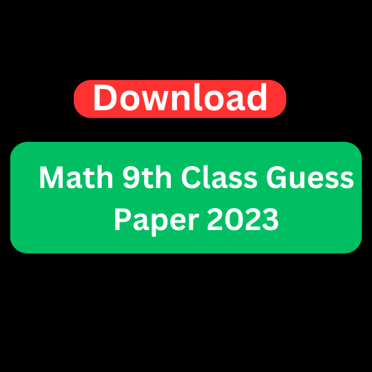 Math 9th Class Guess Paper 2023 Punjab Board 4605