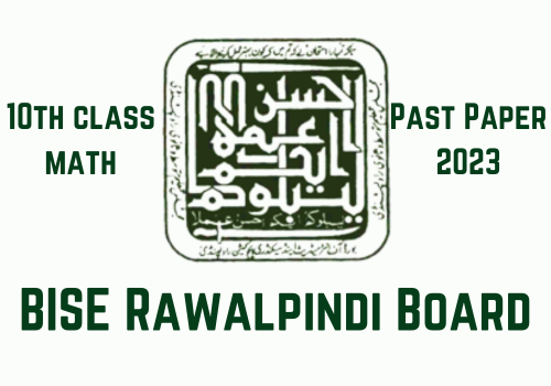 Rawalpindi Board 10th class past papers 2023