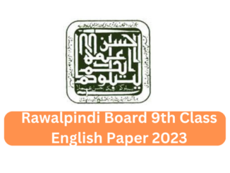 Rawalpindi Board 9th Class English Paper 2023