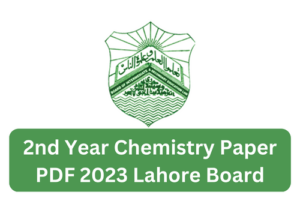 2nd Year Chemistry Paper 2023 Lahore Board