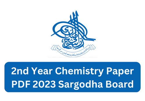 2nd Year Chemistry Paper 2023 Sargodha Board
