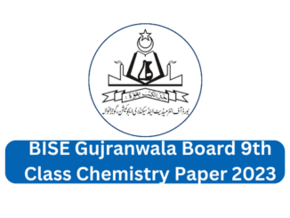 BISE Gujranwala Board 9th Class Chemistry Paper 2023