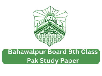 Bahawalpur Board 9th Class Pak Study Paper 2023