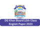 DG Khan Board 12th Class English Paper 2023