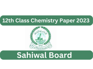 Sahiwal Board 12th Class | 2nd Year Chemistry Paper 2023