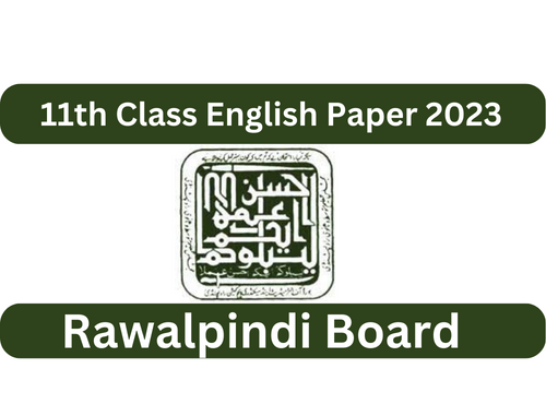 11th Class English Paper 2023 BISE Rawalpindi Board