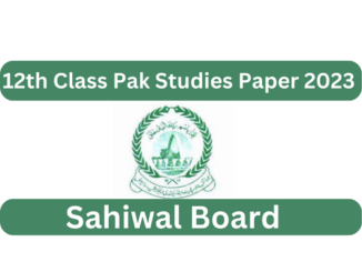 12th Class Pak Studies Past Paper BISE Sahiwal Board 2023