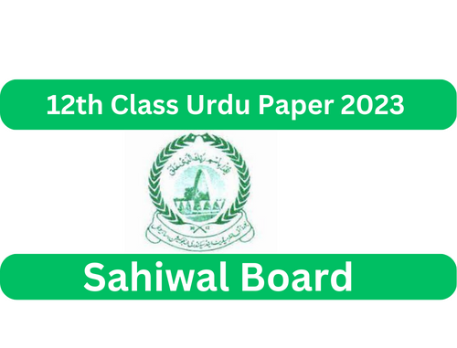 12th Class Urdu Past Paper BISE Sahiwal Board 2023