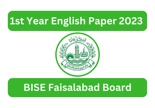 1st Year English Paper 2023 BISE Faisalabad Board