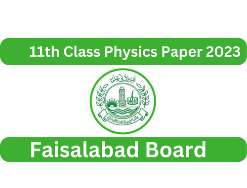 1st Year Physics Past Paper 2023 BISE Faisalabad Board