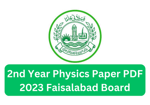 2nd Year Physics Paper 2023 Faisalabad Board