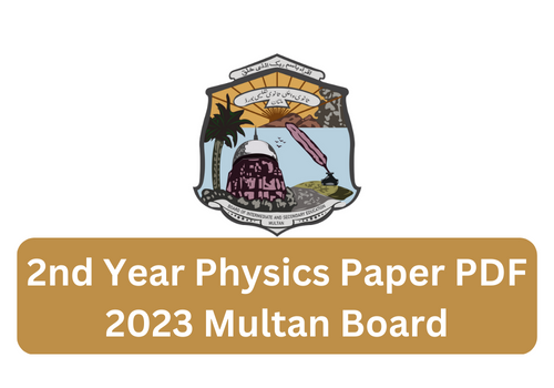 2nd Year Physics Paper 2023 Multan Board