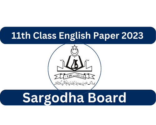 BISE Sargodha Board 1st Year English Paper 2023