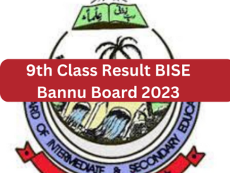 9th Class Result BISE Bannu Board 2023