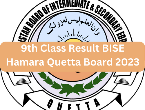 9th Class Result BISE Hamara Quetta Board 2023