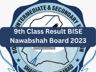 9th Class Result BISE Nawabshah Board 2023