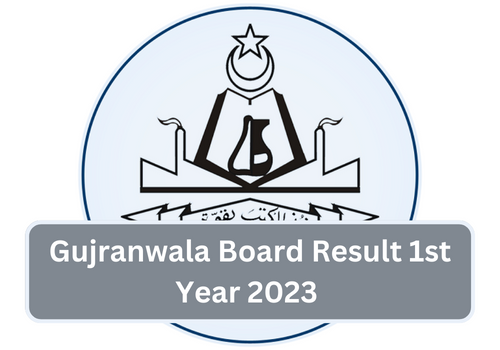 Gujranwala Board Result 1st Year 2023