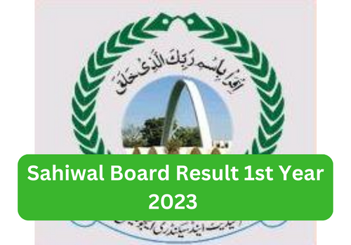 Latest Updates on 11th Class Sahiwal Board Result 2023