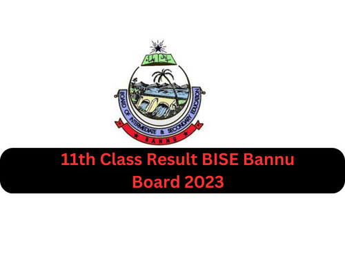 11th Class Result BISE Bannu Board 2023